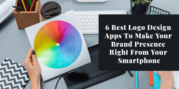 6 Best Logo Design Apps To Make Your Brand Presence Right From Your Smartphone