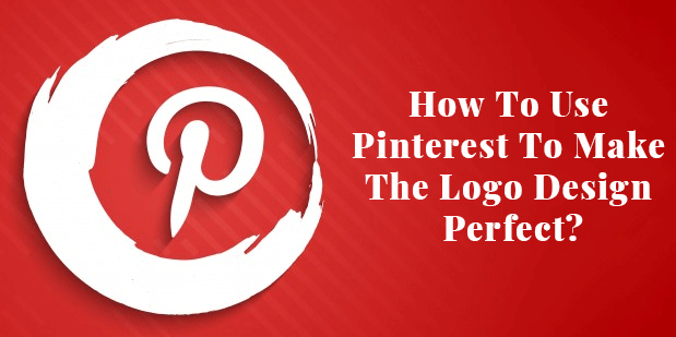 How To Use Pinterest To Make Perfect Logo Designs?