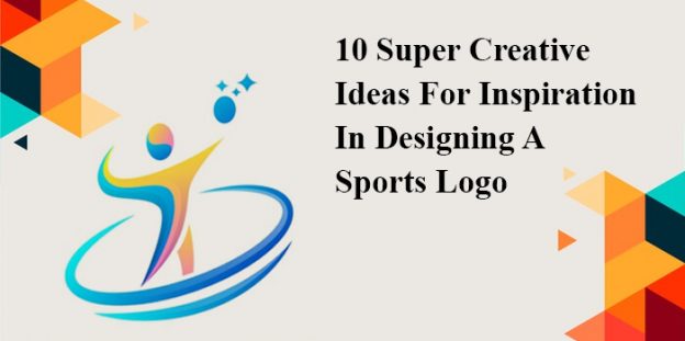 10 Super Creative Ideas For Inspiration In Designing A Sports Logo